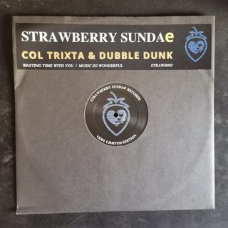 Actual copy: Col Trixta & Dubble Dunk — Wasting Time With You / Music So Wonderful (Very Limited Edition - Black Vinyl)
