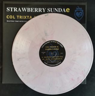 Actual copy: Col Trixta & Dubble Dunk — Wasting Time With You / Music So Wonderful (Very Limited Edition - Strawberry Pink Milkshake Vinyl)